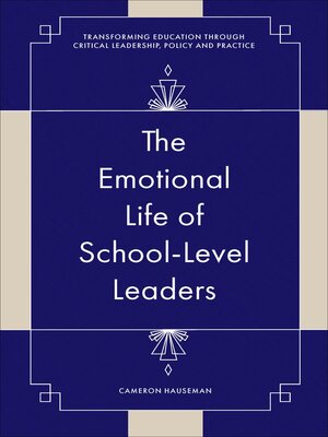 cover image of The Emotional Life of School-Level Leaders